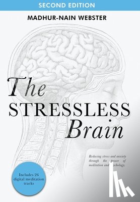 Webster, Madhur-Nain - Webster, M: Stressless Brain