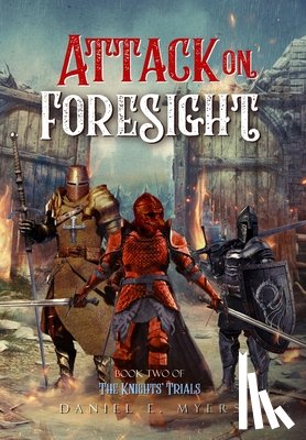 Myers, Daniel Ethan - Myers, D: Attack on Foresight