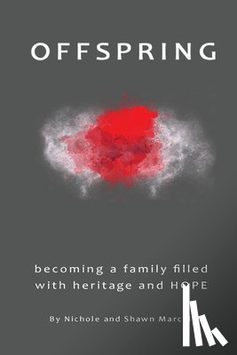 Marcell, Nichole - Offspring: Becoming a Family Filled with Heritage and Hope