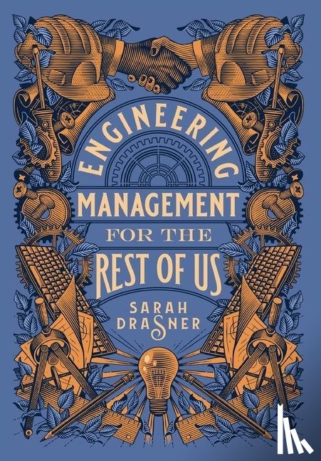 Drasner, Sarah - Engineering Management for the Rest of Us