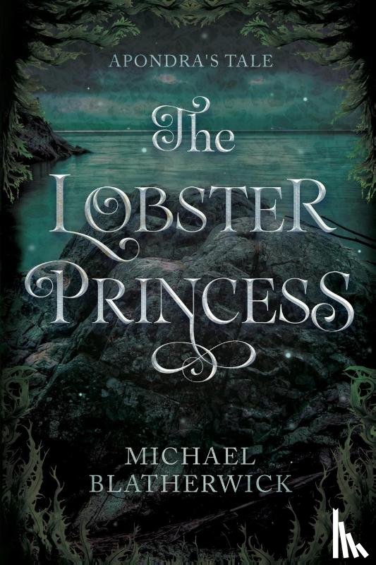 Blatherwick, Michael - The Lobster Princess