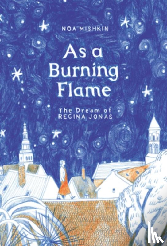 Mishkin, Noa - As a Burning Flame