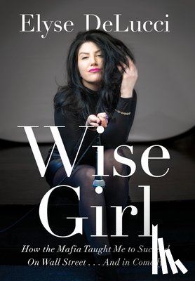 Delucci, Elyse - WISE GIRL