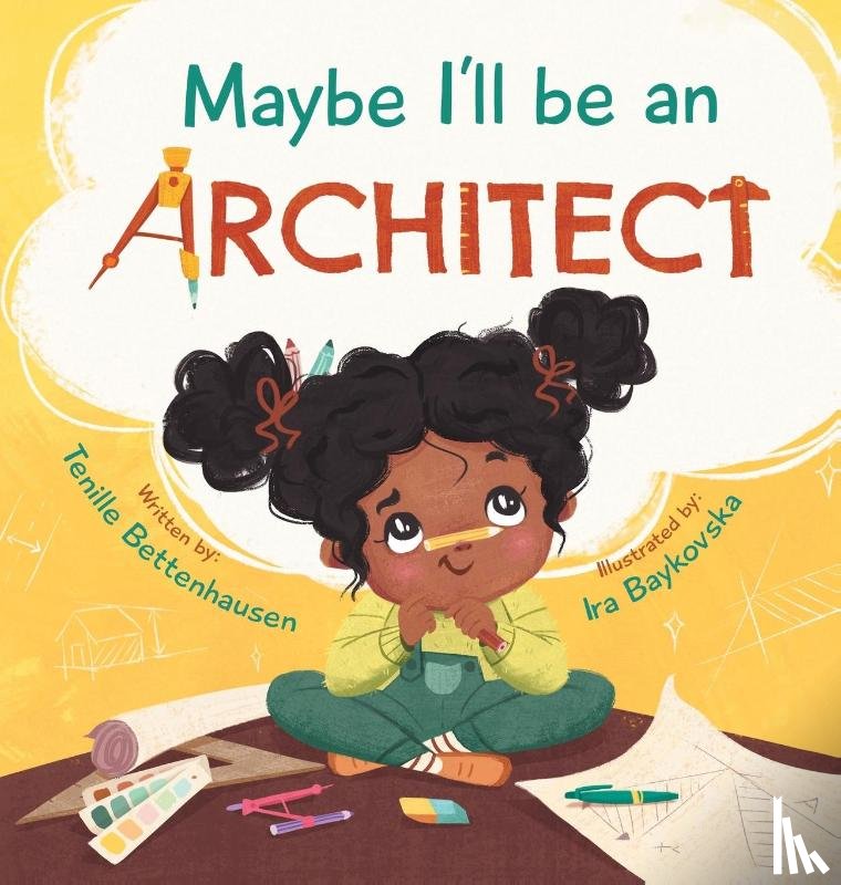 Bettenhausen, Tenille - Maybe I'll Be an Architect
