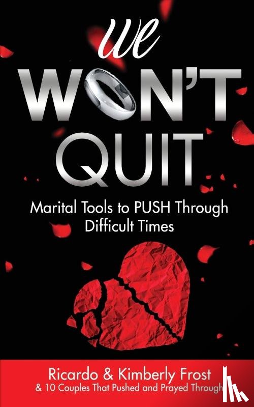 Frost, Ricardo, Frost, Kimberly - We Won't Quit