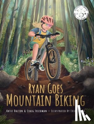 Dalton, Katie, Friedman, Craig - Ryan Goes Mountain Biking