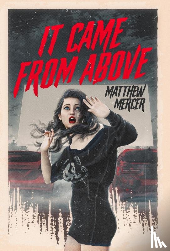 Mercer, Matthew - Mercer, M: It Came From Above