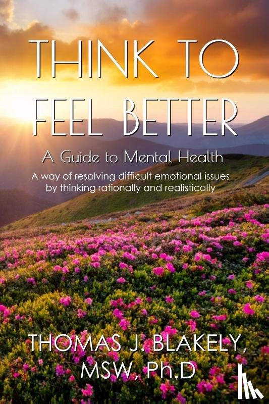 Blakely, Thomas J - Think to Feel Better