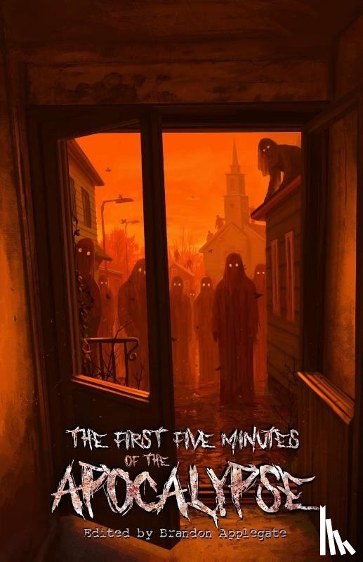  - The First Five Minutes of the Apocalypse