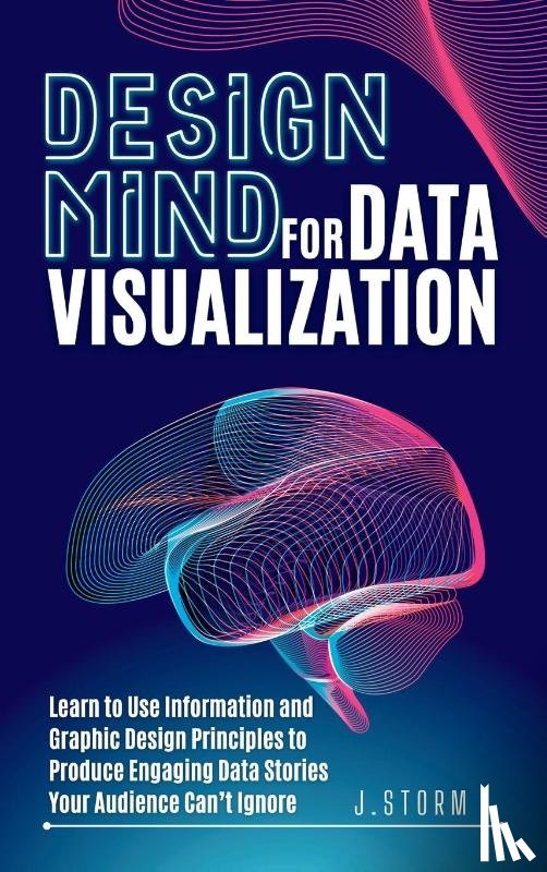 Storm, J. - Design Mind for Data Visualization