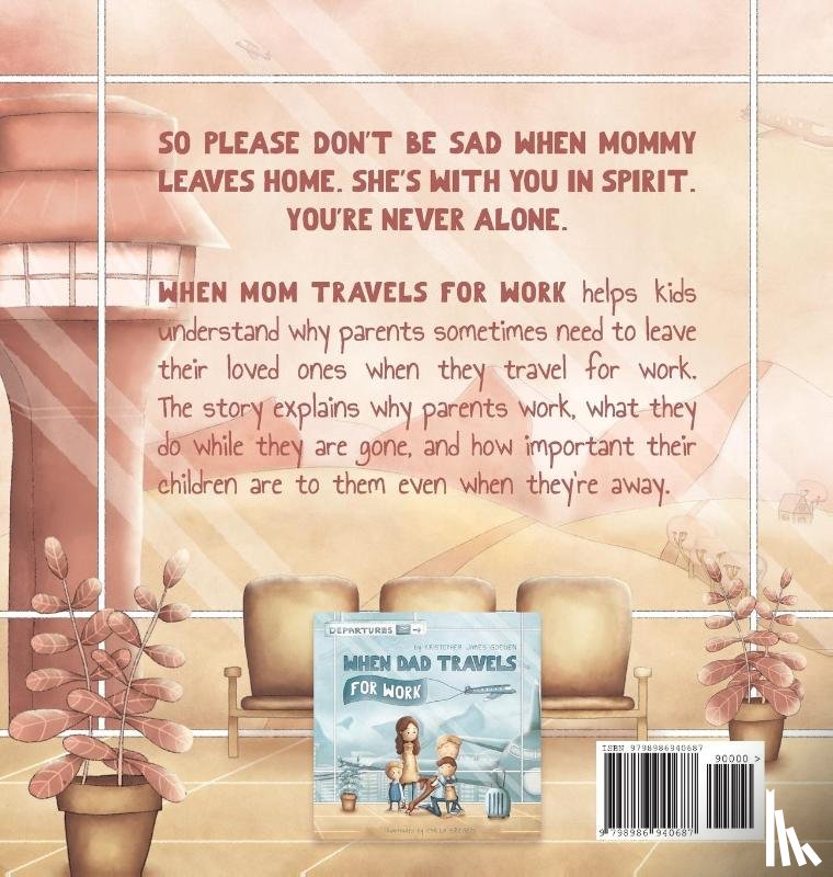 Goeden, Kristopher - When Mom Travels for Work