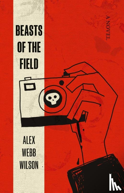 Wilson, Alex Webb - Beasts of the Field