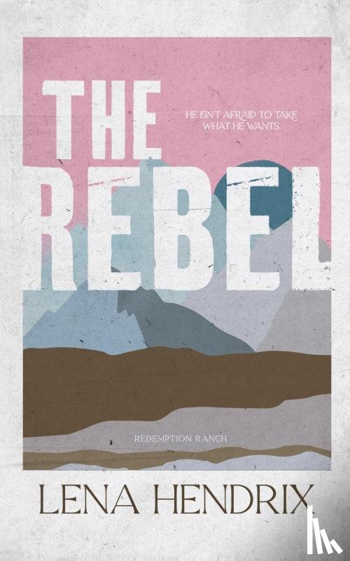 Hendrix, Lena - The Rebel