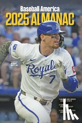 The Editors at Baseball America - Baseball America 2025 Almanac