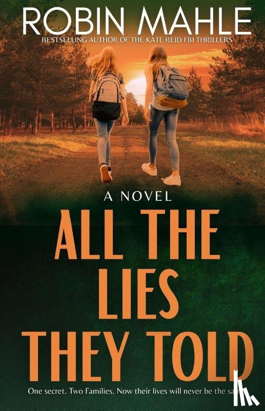 Mahle, Robin - All the Lies They Told