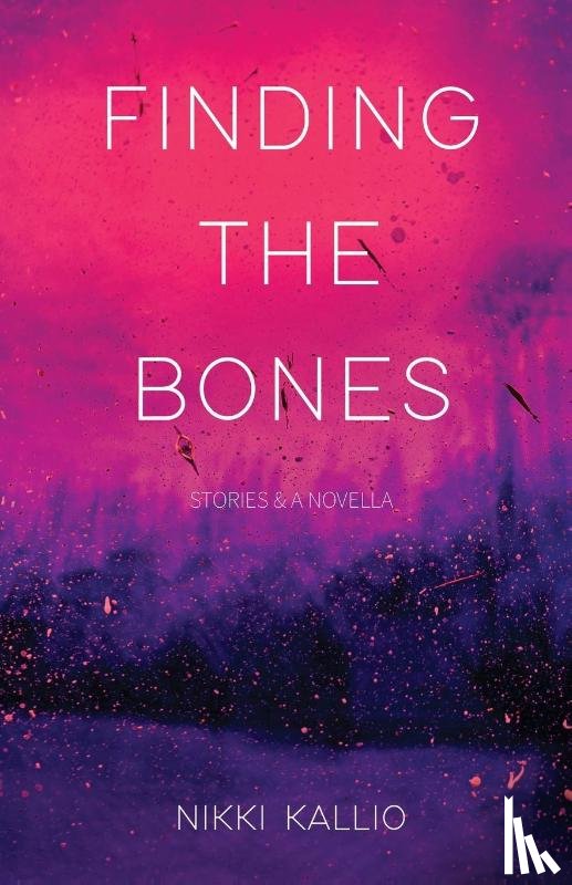 Kallio, Nikki - Finding the Bones
