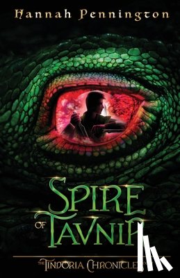 Pennington, Hannah - Spire of Tavnir: a young adult epic portal fantasy adventure trilogy with siblings, prophecies, and dragons