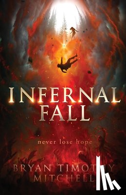 Mitchell, Bryan Timothy - Infernal Fall