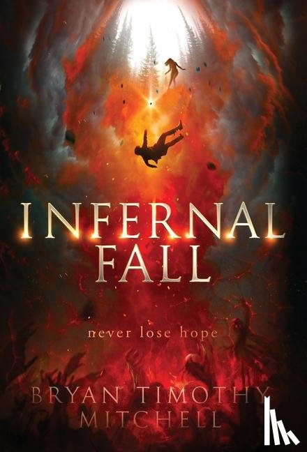 Mitchell, Bryan Timothy - Mitchell, B: Infernal Fall