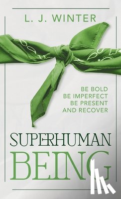 Winter, Lawrence J - SuperHuman Being