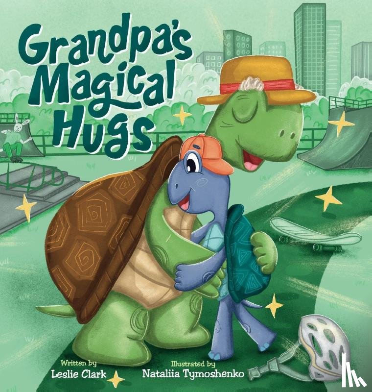 Clark, Leslie - Grandpa's Magical Hugs