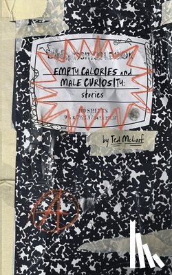 McLoof, Ted - Empty Calories and Male Curiosity