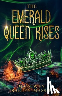 Salley-Massie, Maegwen - The Emerald Queen Rises