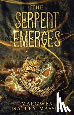 Salley-Massie, Maegwen - The Serpent Emerges
