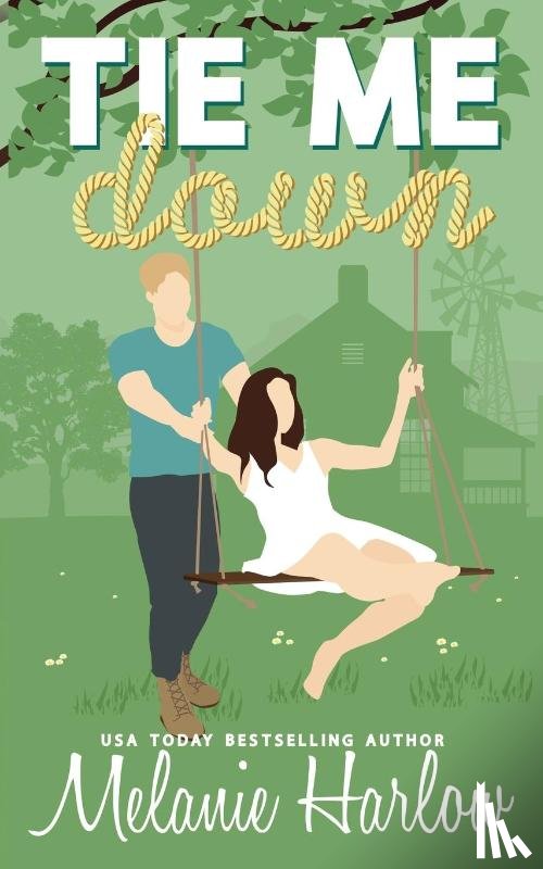 Harlow, Melanie - Harlow, M: Tie Me Down