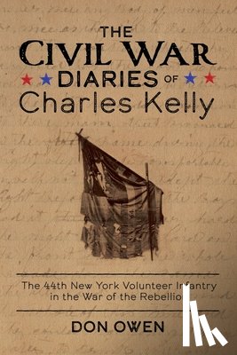 Owen, Don - The Civil War Diaries of Charles Kelly