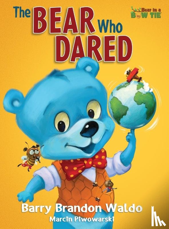 Waldo, Barry Brandon - The BEAR Who DARED