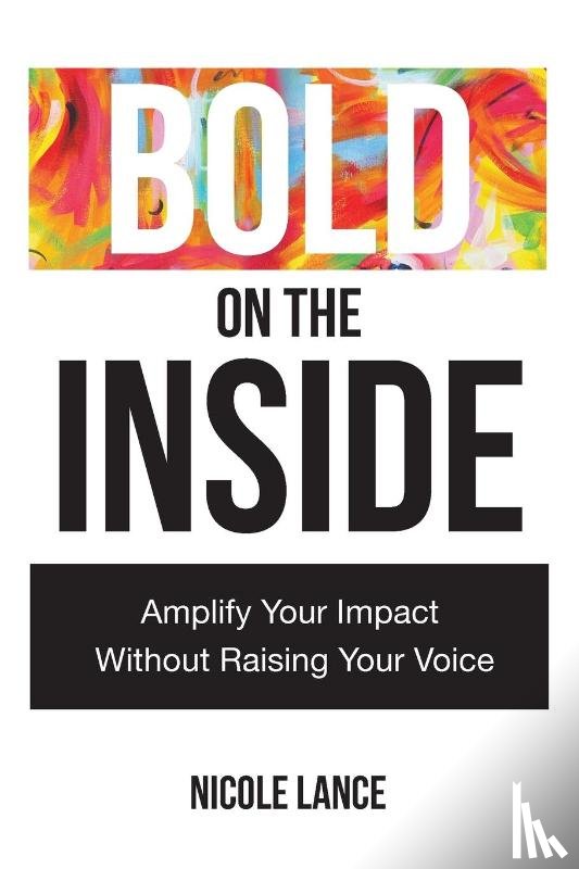 Lance, Nicole - Bold on the Inside