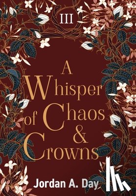 Day, Jordan A. - A Whisper of Chaos and Crowns