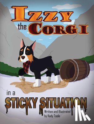 Toole, Kady - Izzy the Corgi in a Sticky Situation