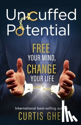Ghee, Curtis - Uncuffed Potential