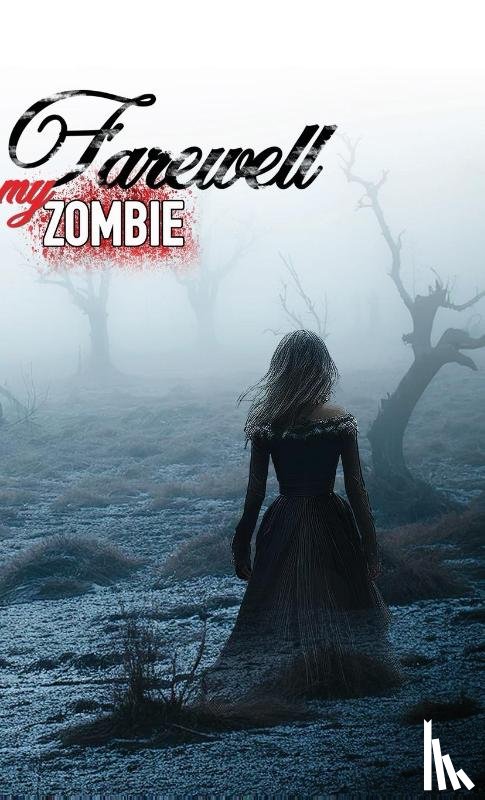 Bitonti, Matt, Pollack, Paradox, Jackrabbit - Bitonti, M: Farewell My Zombie