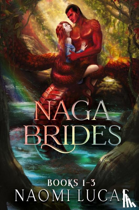 Lucas, Naomi - Naga Brides Collection Books 1-3