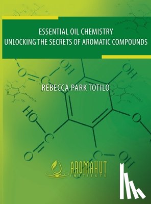 Totilo, Rebecca Park - Essential Oil Chemistry
