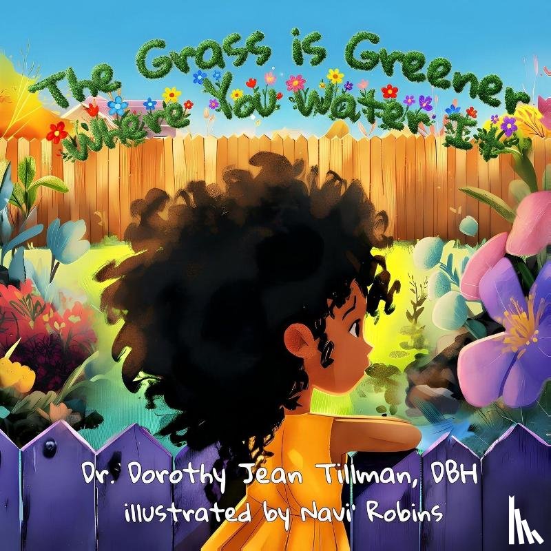Tillman, Dorothy Jean - The Grass is Greener Where You Water It