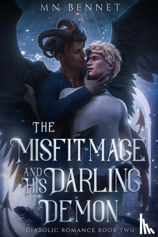 Bennet, Mn - The Misfit Mage and His Darling Demon