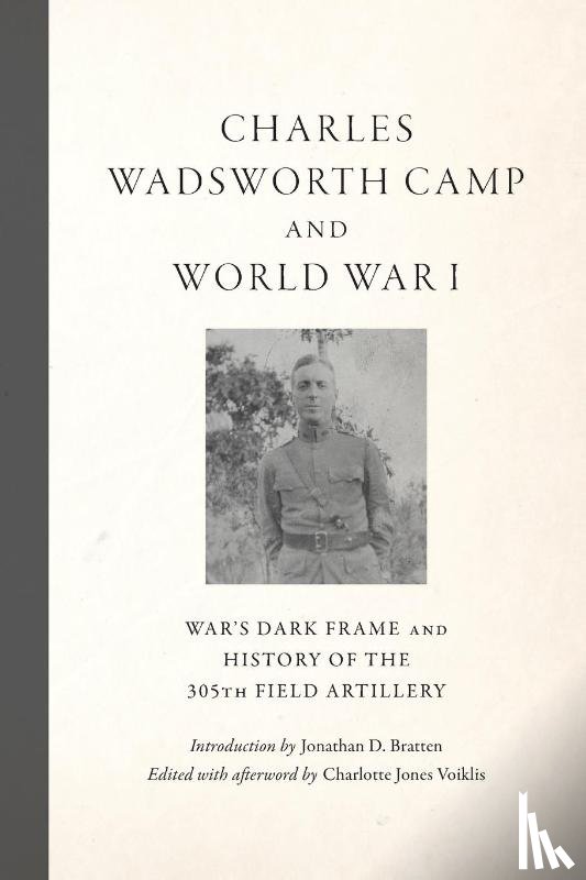 Camp, Charles Wadsworth - Charles Wadsworth Camp and World War I