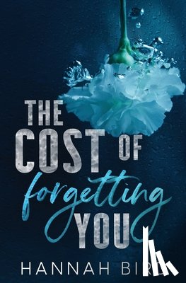 Bird, Hannah - The Cost of Forgetting You