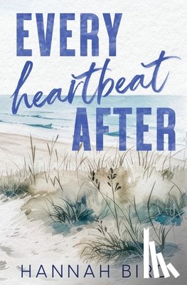 Bird, Hannah - Every Heartbeat After