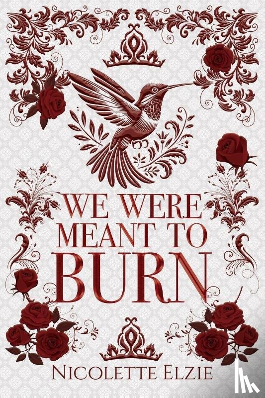 Elzie, Nicolette - We Were Meant to Burn