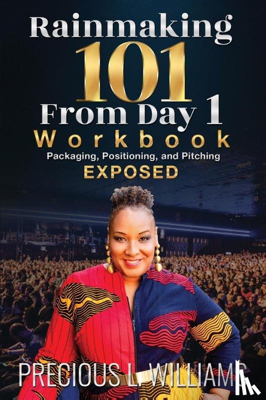 Williams, Precious L - Rainmaking 101 From Day 1