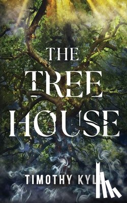 Kyle, Timothy - The Tree House