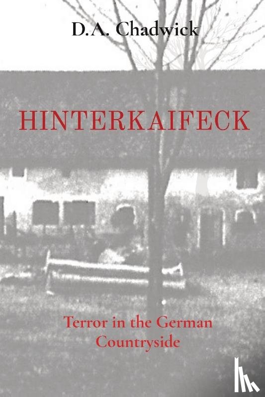 Chadwick, D. A. - HINTERKAIFECK