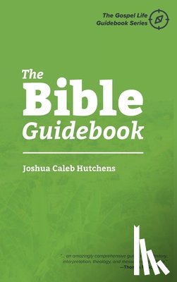 Hutchens, Joshua Caleb - The Bible Guidebook