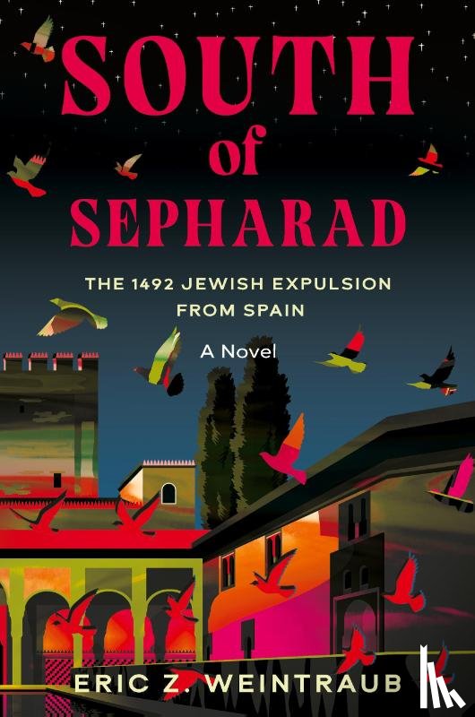 Weintraub, Eric Z. - South of Sepharad