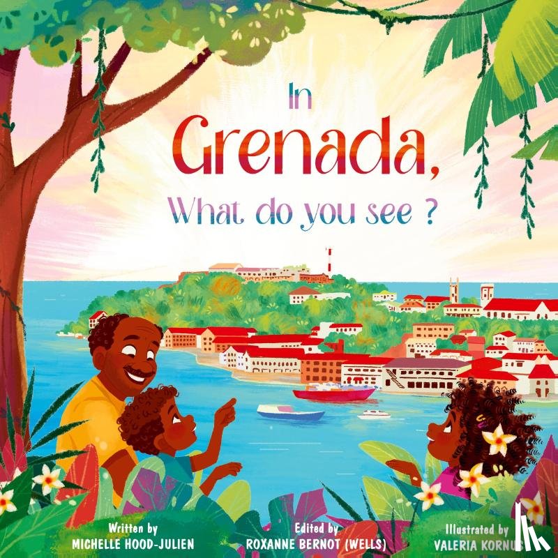 Hood-Julien, Michelle - In Grenada. What do you see?